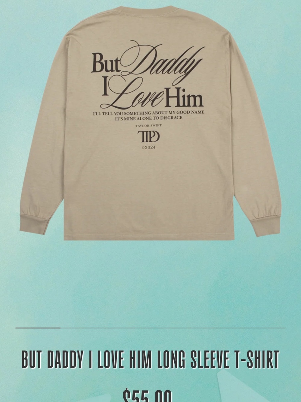 Taylor Swift "But Daddy I Love Him" Long Sleeve Tee
